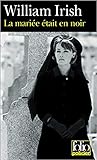 La Mariée était en noir by William Irish