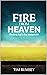 Fire from Heaven by Tim Rumsey