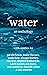 Water- An Anthology