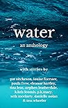 Water- An Anthology