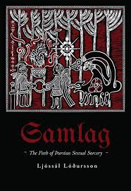 Samlag - The Path of Þursian Sexual Sorcery (Hardcover)