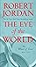 The Eye of the World (The Wheel of Time, #1)