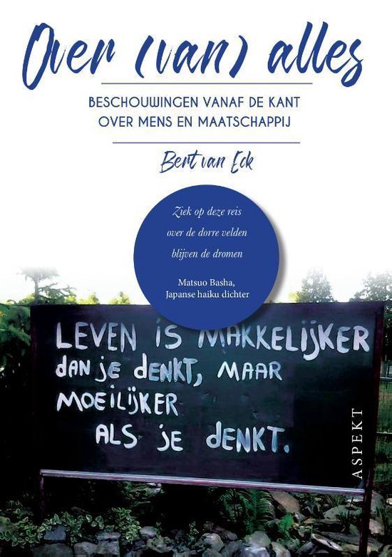 Over (van) alles: beschouwingen vanaf de kant over mens en maatschappij