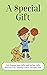 A Special Gift by Bob Benson