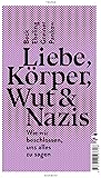 Liebe, Körper, Wu...