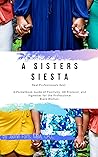 A Sisters Siesta