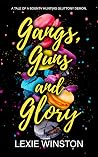 Gangs, Guns, and ...