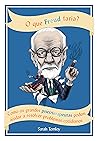 O que Freud faria?: Como os grandes psicoterapeutas podem ajudar a resolver problemas cotidianos (Portuguese Edition) O que Freud faria?: Como os grandes psicoterapeutas podem ajudar a resolver problemas cotidianos (Portuguese Edition)
