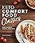 Keto Comfort Food Classics by Kate Bay Jaramillo