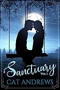 Sanctuary: A Modern Pride and Prejudice Variation: Volume 1