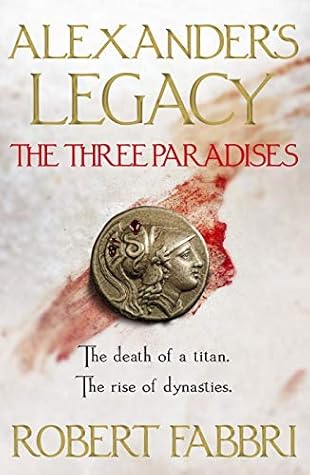 The Three Paradises (Alexander's Legacy, #2)