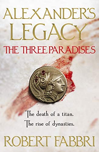 The Three Paradises (Alexander's Legacy, #2)