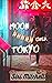 Moon Over Tokyo: an enemies-to-lovers travel romance