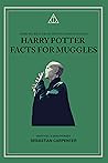 Harry Potter Facts for Muggles: Dark Secrets From the Wizarding World (Wizard Training Handbook (Unofficial) 2)