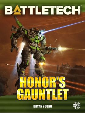 BattleTech: Honor's Gauntlet (BattleTech Novel)