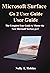 Microsoft Surface Go 2 User Guide: The Complete User Guide to Master the New Microsoft Surface go 2