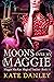 Moons Over My Maggie (Maggi...