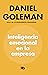 La inteligencia emocional en la empresa by Daniel Goleman