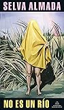 No es un río