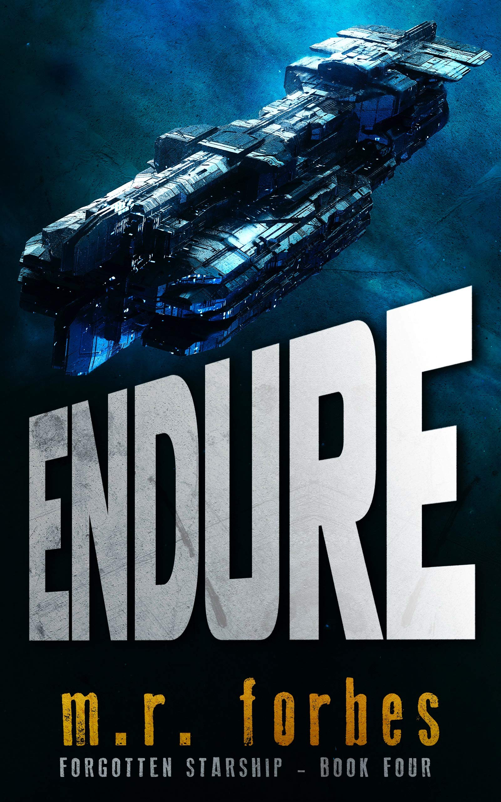 Endure (Forgotten Starship, #4)