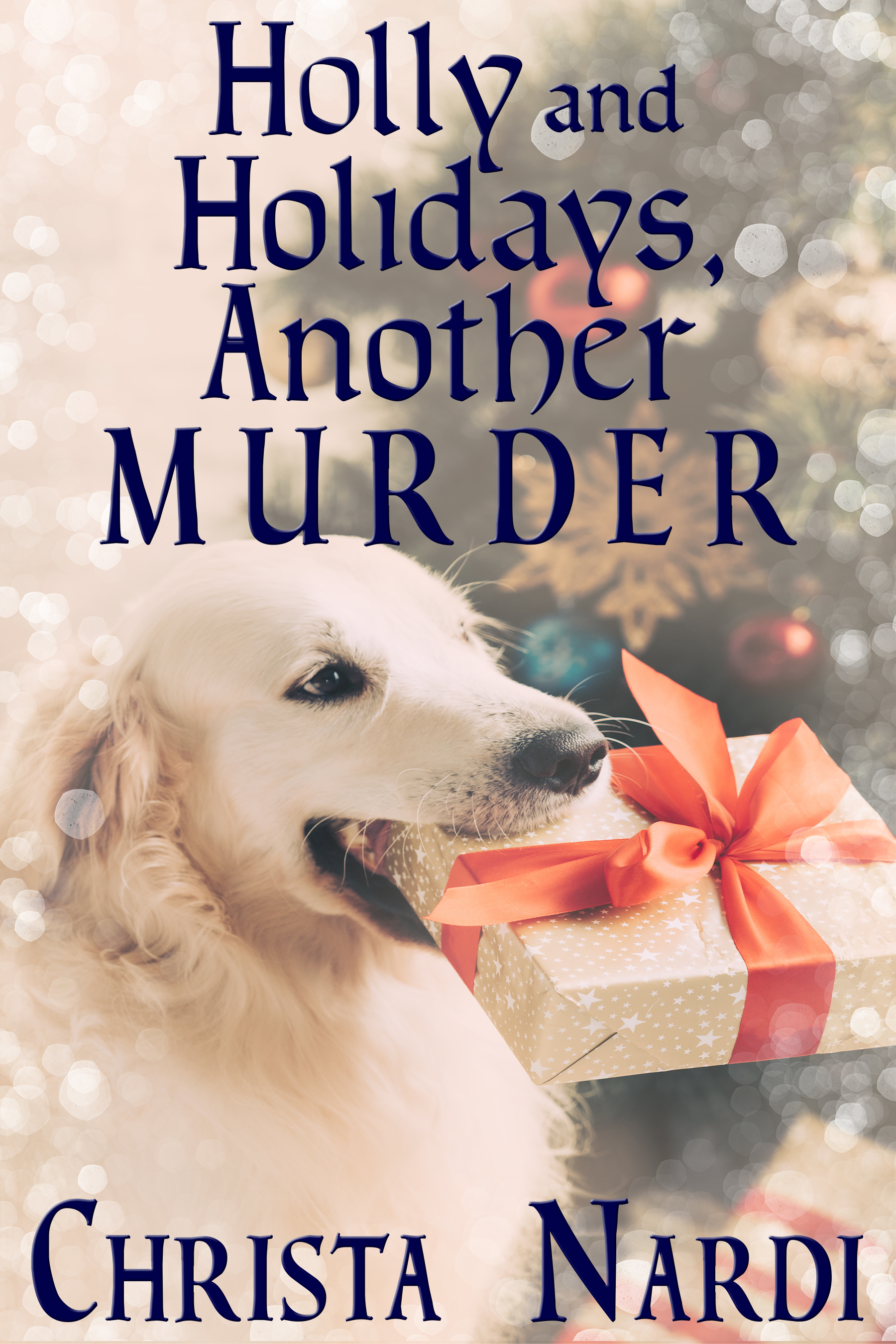 Holly and Holidays, Another Murder (Sheridan Hendley #4)