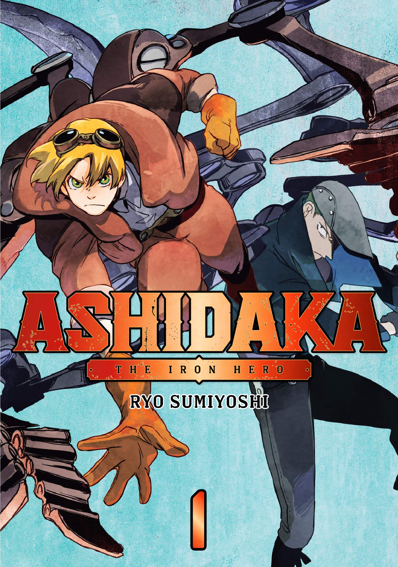 ASHIDAKA -The Iron Hero-, Vol. 1