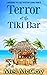 Terror at the Tiki Bar (Who...