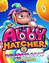 Abby Hatcher Coloring Book For Kids: Perfect coloring book for kids age 4-8