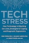 Tech Stress by Erik Peper
