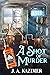 A Shot of Murder (A Lucky W...