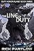 The Line of Duty by Rick Partlow
