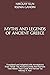 Myths and Legends of Ancient Greece: Adapted from "What The Ancient Greeks And Romans Told About Their Gods And Heroes" by Nikolay A. Kun
