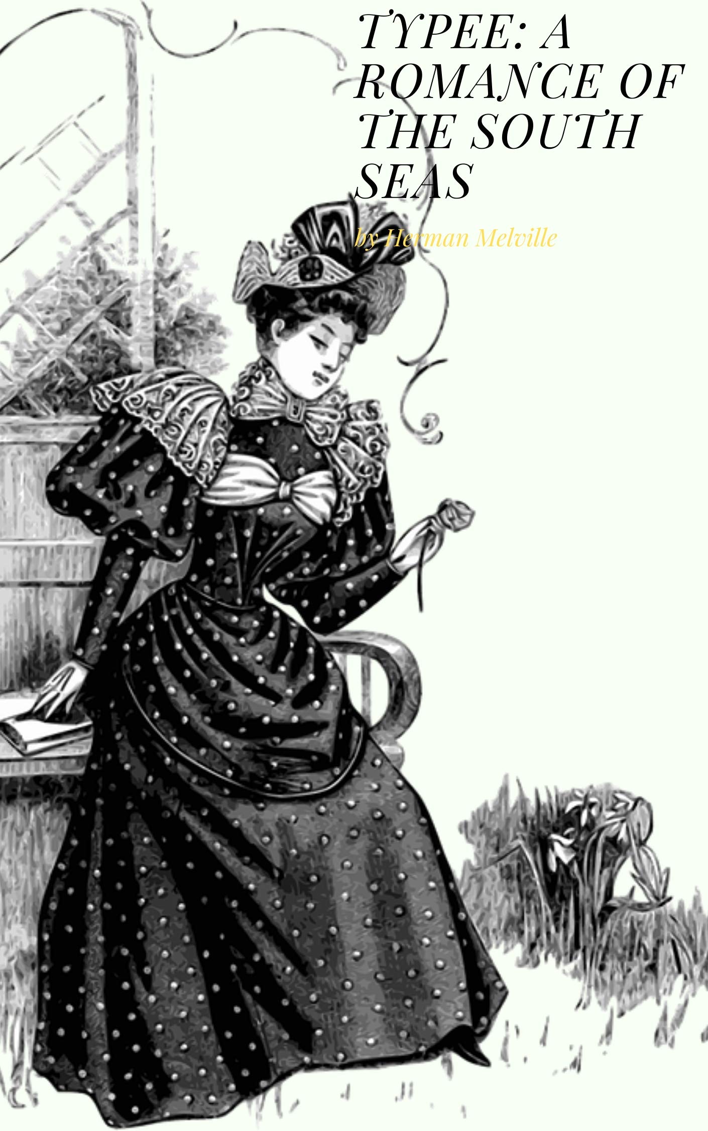 Typee :A Romance of the South Seas