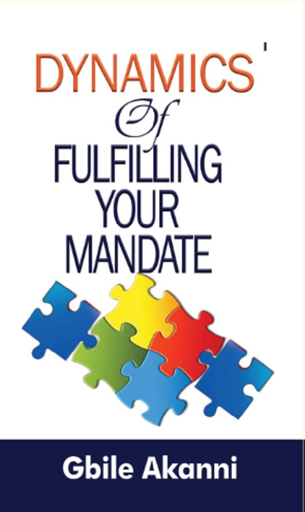 Dynamics of Fulfilling Your Mandate (Kindle Edition)