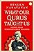 What Our Gurus Taught Us : Stories From HinduismS Great Teachers