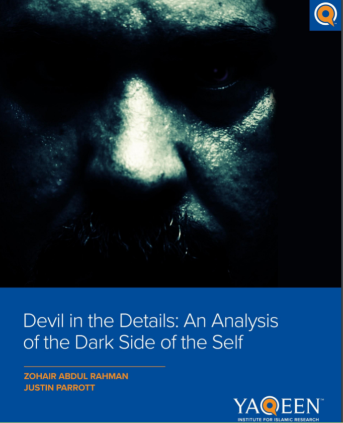 Devil in the Details: An Analysis of the Dark Side of the Self (Yaqeen #7)