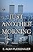 Just Another Morning