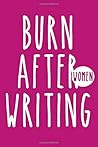 Burn After Writin...