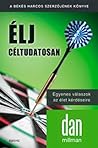 Élj céltudatosan by Dan Millman