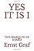 YES IT IS I: THE MARQUIS DE...