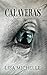 CALAVERAS A THRILLING SUSPENSE NOVEL by Lisa Michelle