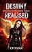 Destiny Realised (Destiny #3)