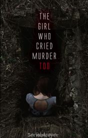 The girl who cried murder too (Ripper Series, #2)