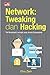 Network: Tweaking dan Hacking