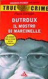 Dutroux Il mostro...