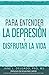 La Guía de Buena Salud® para Entender la Depresión y Disfrutar la Vida (Spanish Edition)