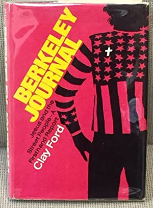 Berkeley Journal: Jesus and the street people - a firsthand report (Hardcover)