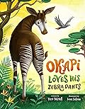 Okapi Loves His Zebra Pants