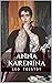 Anna Karenina by Leo Tolstoy