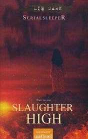 Slaughter High (Slaughter High, #1)